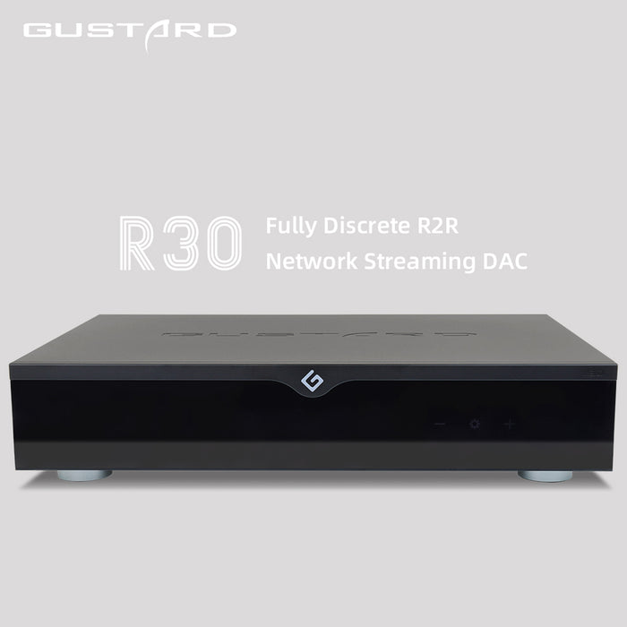 GUSTARD DAC-R30 Network Streaming Decoder 27Bit Discrete R2R Built-in OCXO
